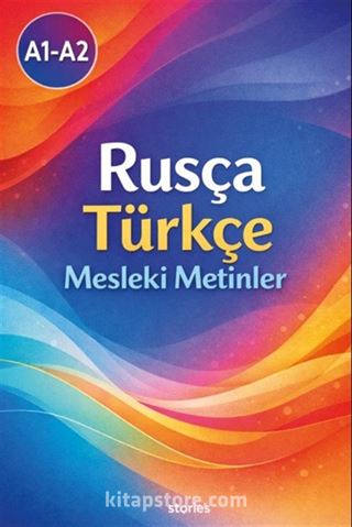 A1-A2 Rusça Türkçe Mesleki Metinler