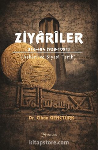 Ziyarîler-316-484 (928-1091) - (Askerî ve Siyasî Tarih)