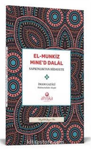 El Münkiz Mined Dalal Sapkınlıktan Hidayete