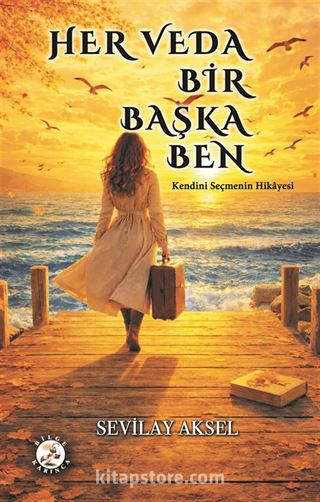 Her Veda Bir Başka Ben