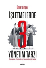 İşletmelerde 3 Yönetim Tarzı