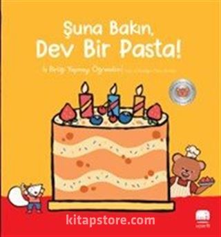 Şuna Bakın Dev Bir Pasta! / Küçük Ayı Arkadaş Ediniyor