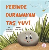 Yerinde Duramayan Taş Yuvi
