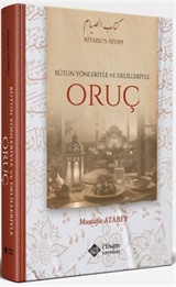 Bütün Yönleriyle ve Delilleriyle Oruç
