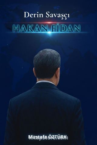 Derin Savaşçı Hakan Fidan
