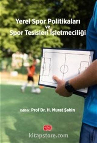 Yerel Spor Politikaları ve Spor Tesisleri İşletmeciliği