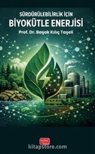 Sürdürülebilirlik için Biyokütle Enerjisi