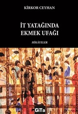 İt Yatağında Ekmek Ufağı
