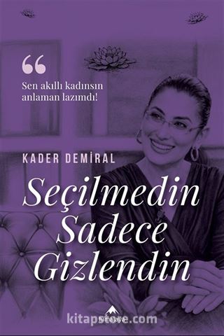 Seçilmedin Sadece Gizlendin