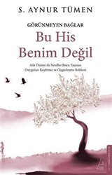 Bu His Benim Değil