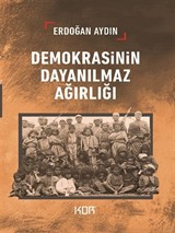Demokrasinin Dayanılmaz Ağırlığı
