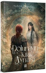 Dolunayın Kırık Aynası (Ciltli)