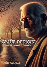 Ömür Dediğin / Beni dikenin gülü öldürür
