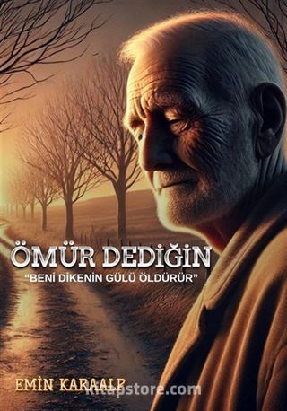 Ömür Dediğin / Beni dikenin gülü öldürür