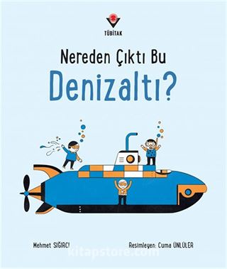 Nereden Çıktı Bu Denizaltı?