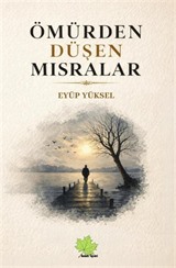 Ömürden Düşen Mısralar
