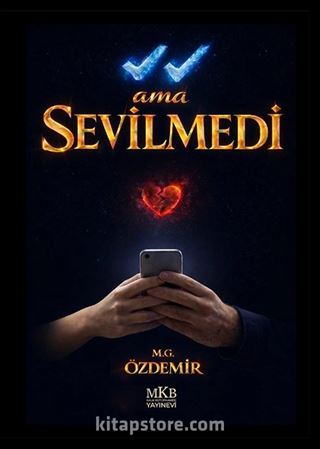 Görüldü Ama Sevilmedi