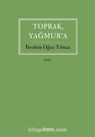 Toprak, Yağmur'a