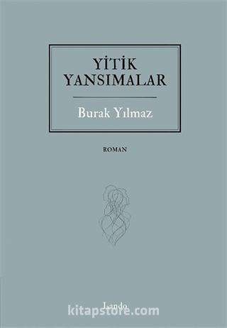 Yitik Yansımalar