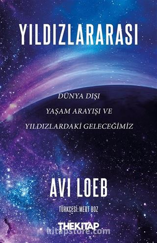 Yıldızlararası: Dünya Dışı Yaşam Arayışı ve Yıldızlardaki Geleceğimiz