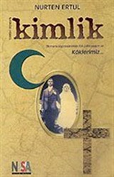 Kimlik/Osmanlı Topraklarında 700 Yıllık Yaşam ve Köklerimiz...