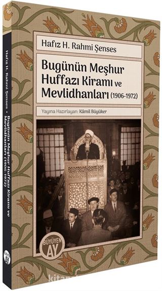 Bugünün Meşhur Huffazı Kiramı ve Mevlidhanları (1906-1972)
