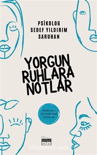 Yorgun Ruhlara Notlar