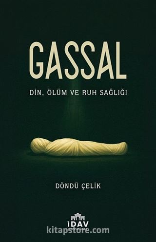 Gassal - Din, Ölüm ve Ruh Sağlığı