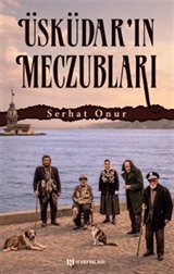Üsküdar'ın Meczubları