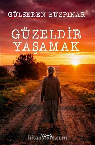 Güzeldir Yaşamak
