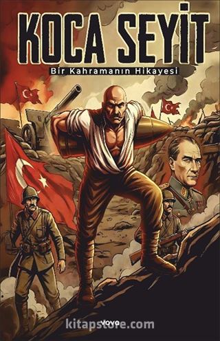 Koca Seyit Bir Kahramanın Hikayesi