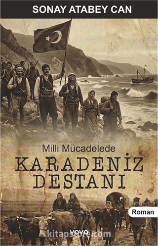 Milli Mücadelede Karadeniz Destanı