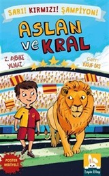 Aslan ve Kral - Sarı! Kırmızı! Şampiyon!