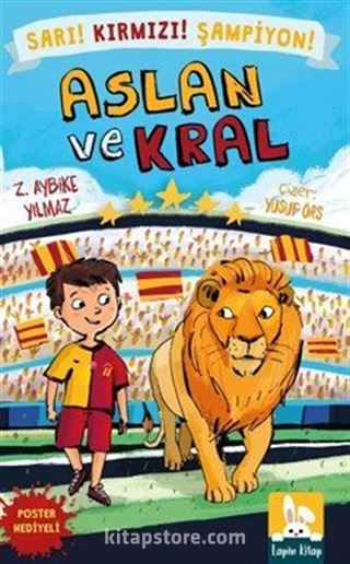 Aslan ve Kral - Sarı! Kırmızı! Şampiyon!