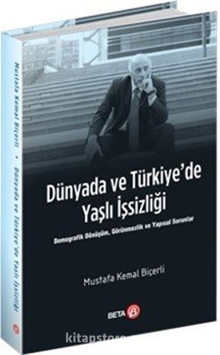 Dünyada ve Türkiye'de Yaşlı İşsizliği