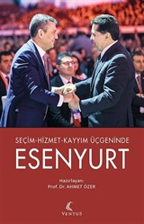Seçim-Hizmet-Kayyim Üçgeninde Esenyurt
