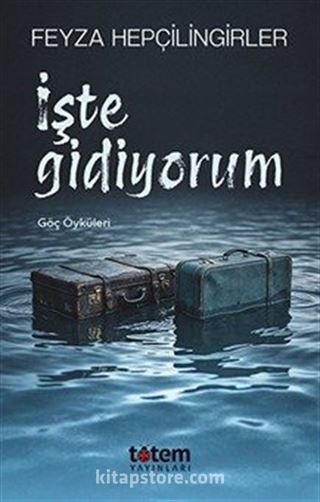 İşte Gidiyorum