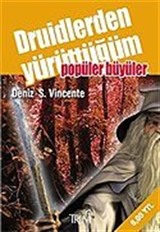 Druidlerden Yürüttüğüm Popüler Büyüler