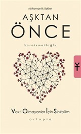 Aşktan Önce Nöromantik İlişkiler
