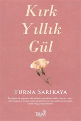 Kırk Yıllık Gül
