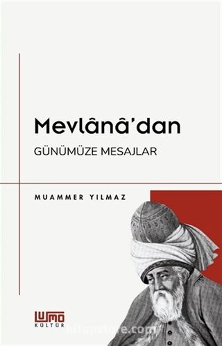 Mevlana'dan Günümüze Mesajlar