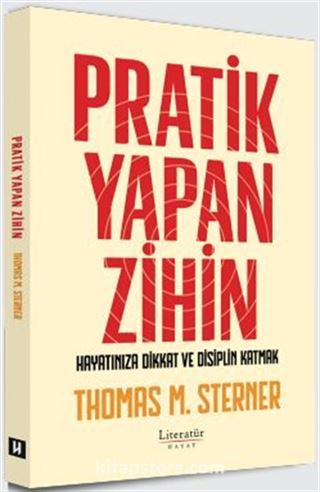 Pratik Yapan Zihin Hayatınıza Dikkat ve Disiplin Katmak