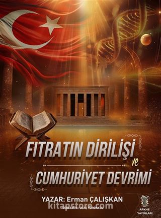 Fıtratın Dirilişi ve Cumhuriyet Devrimi
