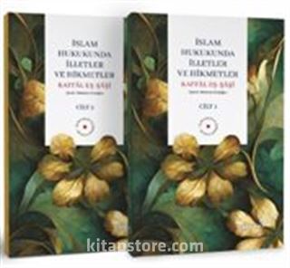 İslam Hukulunda İlletler ve Hikmetler (2 Cilt)
