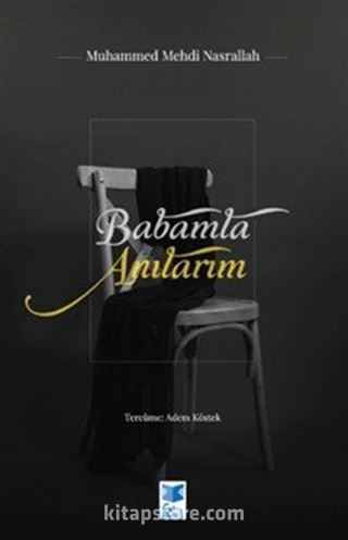 Babamla Anılarım