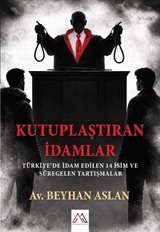 Kutuplaştıran İdamlar