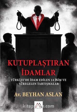 Kutuplaştıran İdamlar