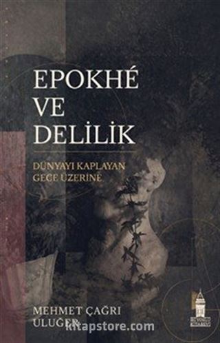 Epokhé ve Delilik