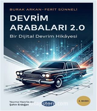 Devrim Arabaları 2.0: Bir Dijital Devrim Hikayesi