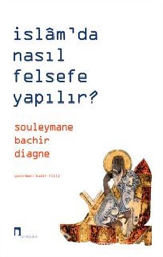 İslam'da Nasıl Felsefe Yapılır?